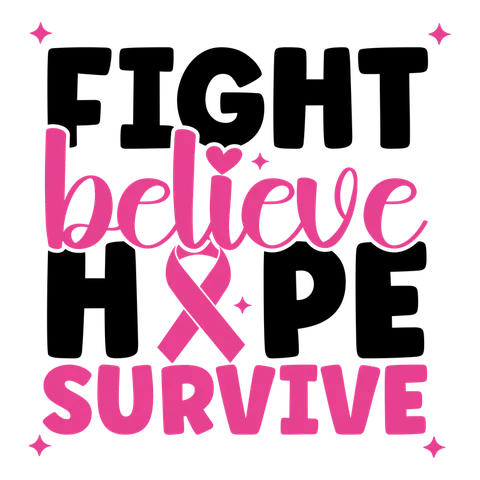BCA 01  62   FIGHT BELIEVE HOPE SURVIVE