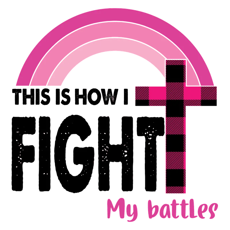 BCA 01  196 THIS IS HOW I FIGHT MY BATTLES