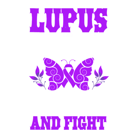 LUP 1 53 LUPUS IS A JOURNEY I NEVER PLANNED OR ASKED FOR BUT I CHOOSE TO LOVE LIFE HATE THE DISEASE AND FIGHT