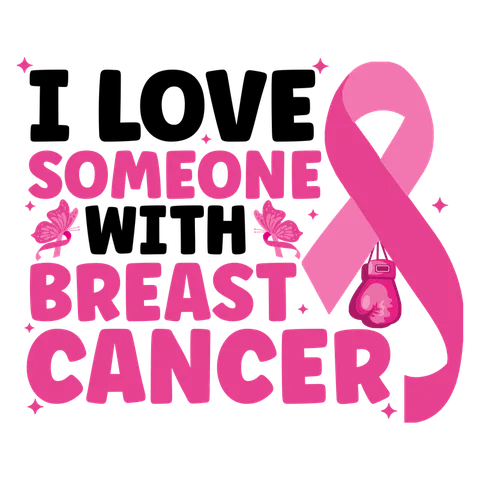 BCA 01  23   I LOVE SOMEONE WITH BREAST CANCER
