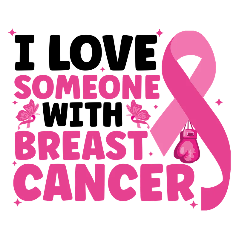 BCA 01  23   I LOVE SOMEONE WITH BREAST CANCER