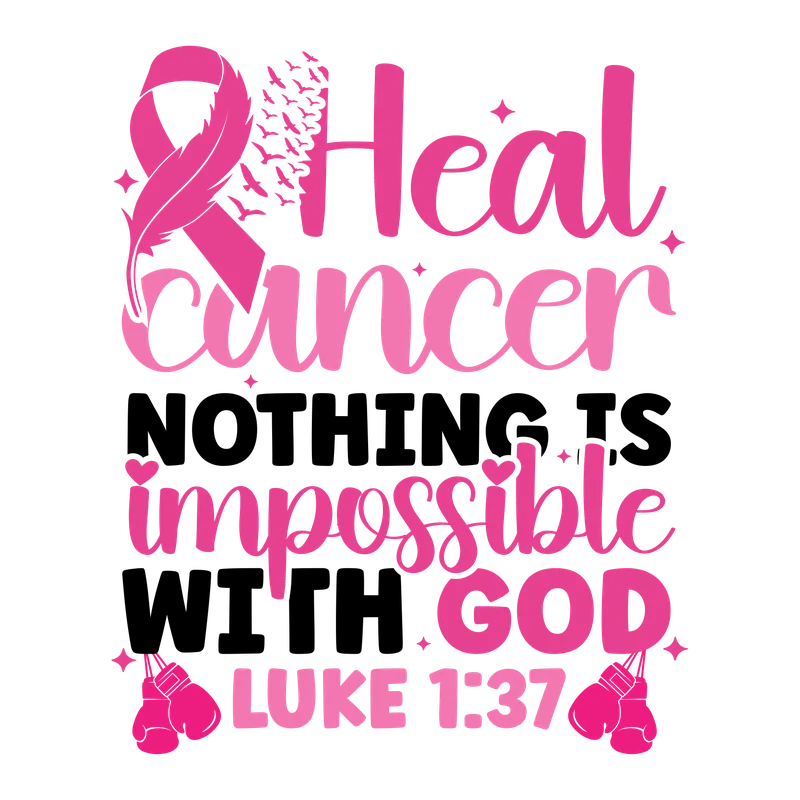 BCA 01  30   HEAL CANCER NOTHING IS IMPOSSIBLE WITH GOD