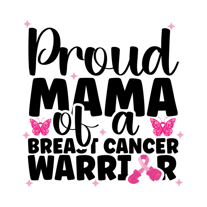 BCA 01  11   PROUD MAMA OF A BREAST CANCER WARRIOR