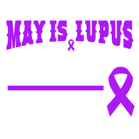 LUP 1 52  MAY IS LUPUS AWARENESS MONTH BUT FOR ME IT'S ALSO ...